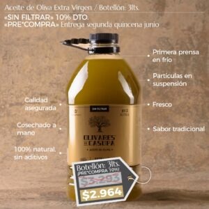 ¡PRE*COMPRA! Aceite de Oliva Extra Virgen «Sin Filtrar» Dto. 10%. 3lts.